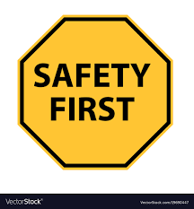 Safety First